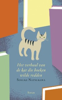 Bekijk details van Het verhaal van de kat die boeken wilde redden