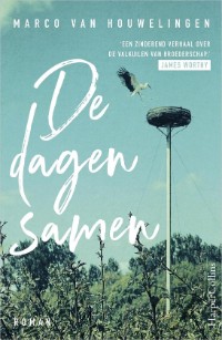 De dagen samen - Marco van Houwelingen